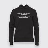I Am Not Made Of Sugar Hoodie For Women