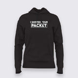 Cybersecurity Engineer Helpdesk Funny I Sniffed Your Packet Hoodie For Women