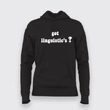 got linguistics? T-Shirt For Women