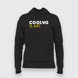 Coding Is Art Programmer Hoodie For Women