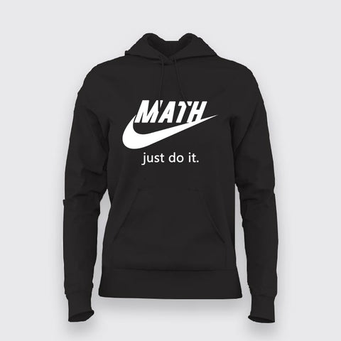 Just Do It Funny parody Hoodies For Women