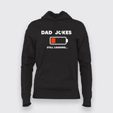 Dad Jokes Still Loading Hoodie For Women