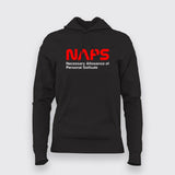 NAPS Necessary Allowance Of Personal Solitude   Hoodie For Women Online India