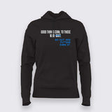 Good Things Come To Those T-Shirt For WomenGood Things Come To Those Hoodie For Women