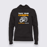 Take Your Camera Everywhere You Go T-Shirt For Women