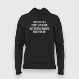 I Used To Be A People Person But  People Ruined That For Me  Hoodies For Women Online India