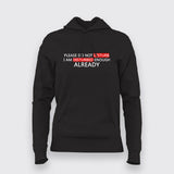 Please Do Not Disturb. I'm Disturbed Enough Already  Hoodies For Women Online