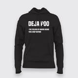 Deja Poo: Heard This Crap Before Hoodie