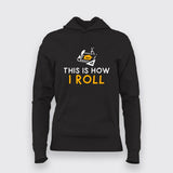 This Is How I Roll Blueprint Hoodies For Women
