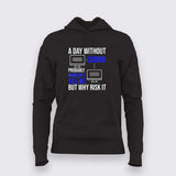 A day without coding Hoodie For Women