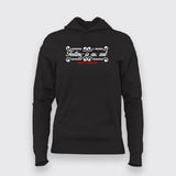 Testing Is An Art Since Forever  Hoodies For Women Online