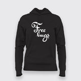 Free Hugs Hoodies For Women Online India