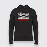 I Play The Keyboard Programmer Hoodie For Women India