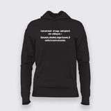 I Am Not Made Of Sugar Hoodies For Women