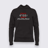 Stay At 127 0 0 1 Wear a 255 255 255 0 coding hoodie For Women