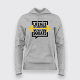Life Has Ups And Downs We Call Them Squats Gym T-shirt For Women