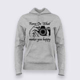 Force On What Makes You Happy  T-Shirt For Women