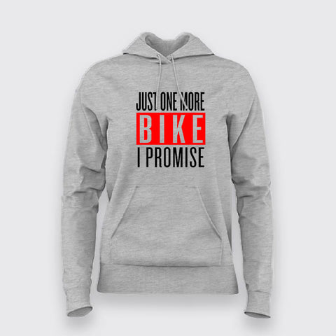 Just One More Bike I Promise Hoodies For Women