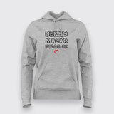 Dekho Magar Pyaar Se Hoodies For Women