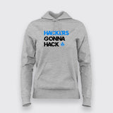 Hackers gonna hack ethical Hacker tshirt for Women