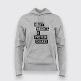 Heavy Weights and Protein Shakes T-Shirt For Women