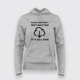 Cloud security isn't half bad, It's all bad cyber security t shirt for Women
