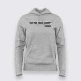 Use the Force, Happy Gandalf - Fantasy Hoodie