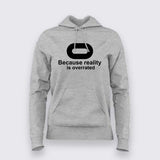 Buy this Oculus, Because Reality is overated tshirt from Teez.