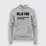 Deja Poo: Heard This Crap Before Hoodie