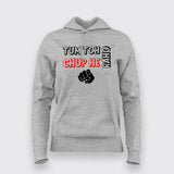 Tum Toh Chup He Raho Hoodies For Women Online India