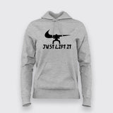 Just Lift It Nike Funny Hoodies For Women India
