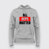 All Reps Matter Funny Gym Workout Hoodies For Women