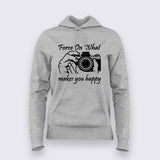 Force On What Makes You Happy Hoodies For Women