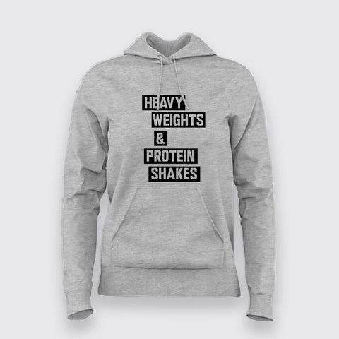 Heavy Weights and Protein Shakes Hoodies For Women Online India