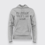 I'm Aware That I Am Rare Hoodies For Women