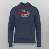 That's A Horrible Idea What Time? Funny Hoodies For Women