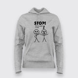 Stop You're Under A Rest  Hoodies For Women India