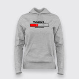 Thinking Please Be Patient Hoodies For Women Online India