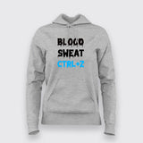 Blood Sweat  Ctrl + Z  Hoodies For Women Online India