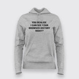 Browser History Hoodie - A Tech Savvy Warning