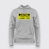 Caution I Curse When I Commit Code Hoodie For Women Online India