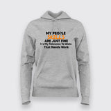 My People Skills are Just Fine. It's My Tolerance to Idiots That Needs Work… Hoodies For Women India
