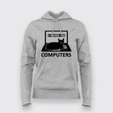 I Work On Computers T-Shirt For Women