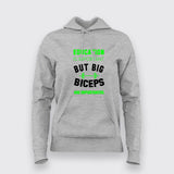 Education Is Important But Big Biceps Are Importanter T-Shirt For Women