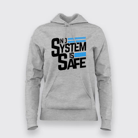 No System Is Safe Hoodies For Women