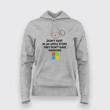 Don't Fart In an Apple Store, They don't have windows funny Technology Hoodie for Women.