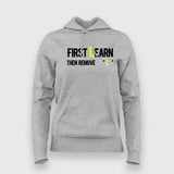 First You Learn Then You Remove The "L" Hoodies For Women India