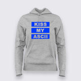 Kiss My Ascii hoodie For Women