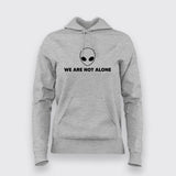 We Are Not Alone - UFO Enthusiast T-Shirt