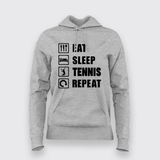 Eat Sleep Tennis Repeat Hoodies For Women